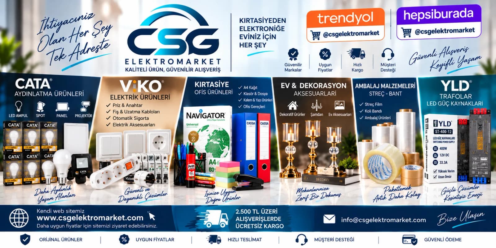 CSG Elektromarket tanıtım afişi: CATA aydınlatma ürünleri, YLD LED güç kaynakları, kırtasiye ve ofis ürünleri, ev ve dekorasyon aksesuarları, ambalaj malzemeleri; 2.500 TL üzeri alışverişlerde ücretsiz kargo